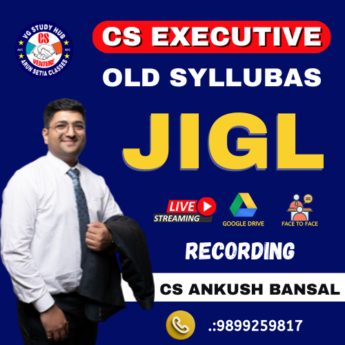 CS EXECUTIVE JIGL ( old syllabus )