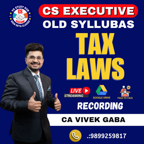 CS EXECUTIVE TAX LAWS ( old syllabus )