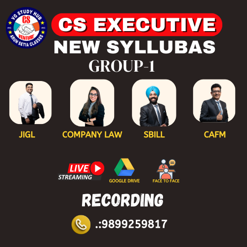 CS EXECUTIVE NEW SYLLABUS ( RECORDED BATCH ) GROUP -1