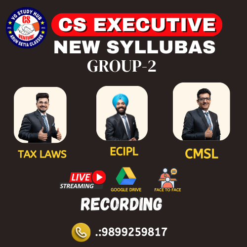 CS EXECUTIVE NEW SYLLABUS ( RECORDED BATCH ) GROUP -2